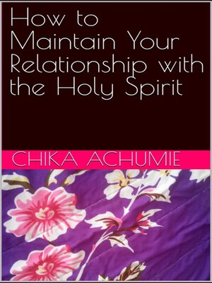 cover image of How to Maintain Your Relationship with the Holy Spirit